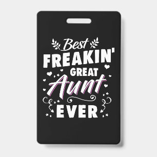 Best Freakin Great Aunt Ever Badge