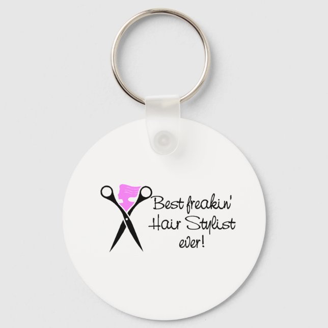Best Freakin Hair Sytlist Ever Keychain (Front)