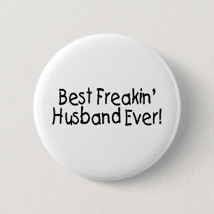 Best Freakin Husband Ever 2 Inch Round Button