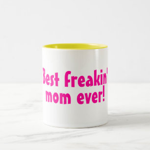 Best Freakin Mom Ever Pink Two-Tone Coffee Mug