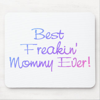 Best Freakin Mommy Ever Pastel Mouse Pad