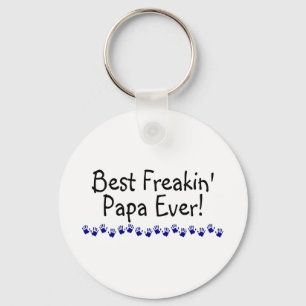 Best Freakin Papa Ever Keychain