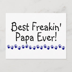 Best Freakin Papa Ever Postcard