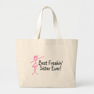 Best Freakin Sister Ever Large Tote Bag