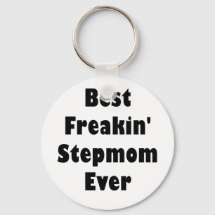 Best Freakin Stepmom Ever Keychain