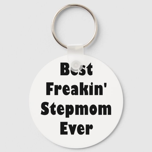 Best Freakin Stepmom Ever Keychain (Front)