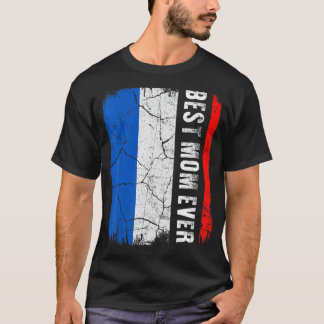 Best French Mom Ever France Flag Mother's Day T-Shirt