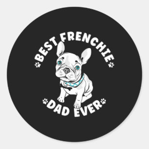 Best Frenchie Dad Ever American Bulldog Classic Round Sticker