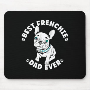 Best Frenchie Dad Ever American Bulldog Mouse Pad