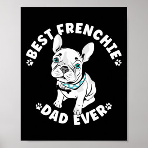 Best Frenchie Dad Ever American Bulldog Poster