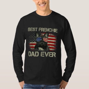 Best Frenchie Dad Ever Bulldog American Flag Gift T-Shirt