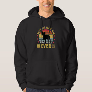 Best Frenchie Dad Ever Daddy French Bulldog Dog O Hoodie