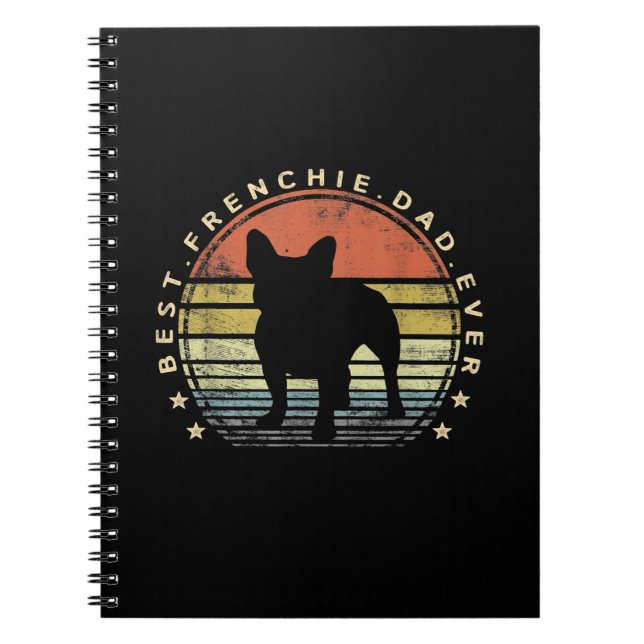 best frenchie dad ever | daddy french bulldog gift notebook (Front)