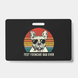 Best Frenchie Dad Ever Funny Bulldog Dad Gift Badge