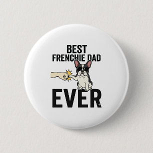 Best Frenchie Dad Ever Funny Bulldog Shirt Design_ 2 Inch Round Button