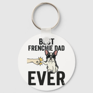 Best Frenchie Dad Ever Funny Bulldog Shirt Design_ Keychain