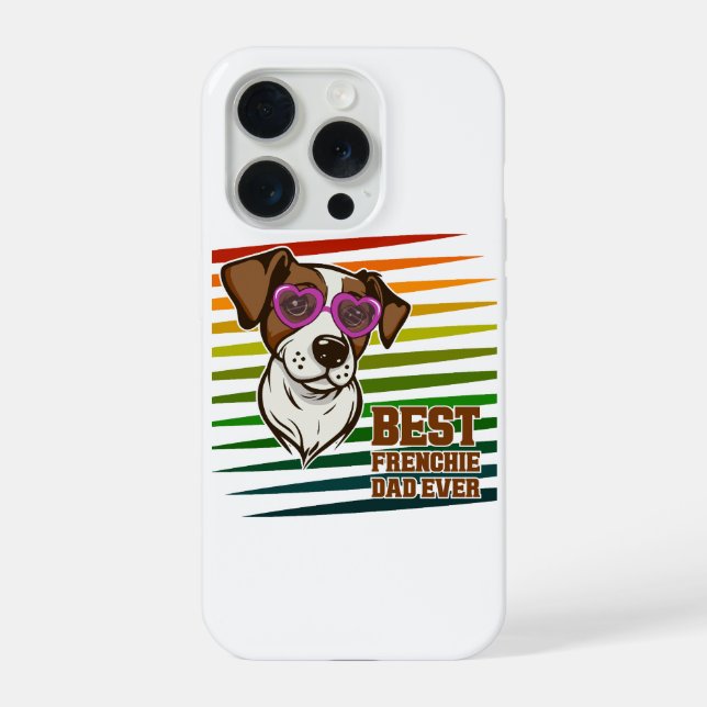 Best Frenchie Dad Ever Funny Dog Lover Gift iPhone Case (Back)