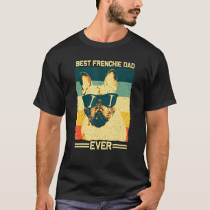 Best Frenchie Dad Men Father French Bulldog T-Shirt