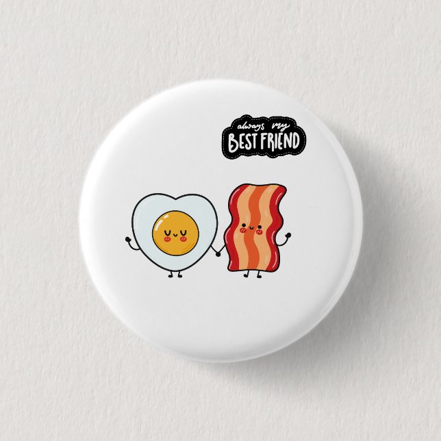 Best Friend Bacon and Eggs 1 Inch Round Button (Front)