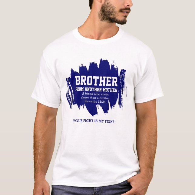 Best Friend BROTHER FROM ANOTHER MOTHER Christian T-Shirt (Front)