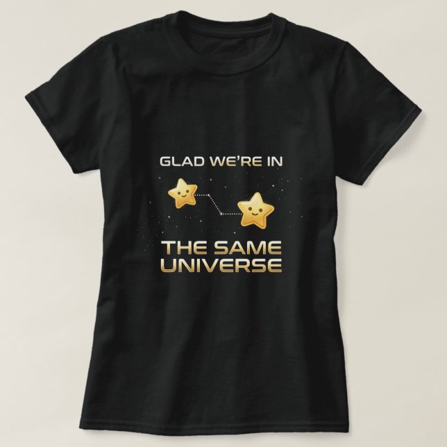 Best Friend Day Shirt: Celestial Same Universe Tee (Design Front)
