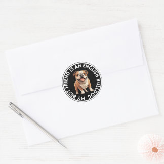 Best Friend English Bulldog Classic Round Sticker