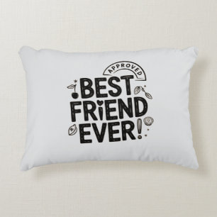Best Friend Ever Approved Text Design Accent Pillow