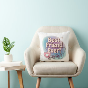Best Friend Ever, Approved text design Throw Pillow