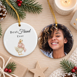 Best Friend Ever Goose Photo Ceramic Ornament