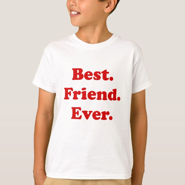 Best Friend Ever T-Shirt (Front)