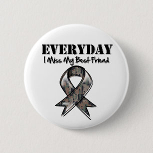 Best Friend - Everyday I Miss My Hero Military 2 Inch Round Button