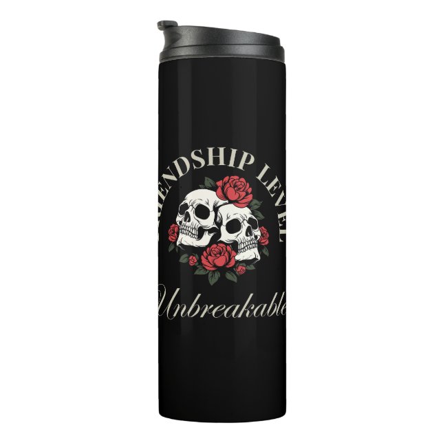 Best Friend, Friendship Level: Unbreakable, friend Thermal Tumbler (Rotated Right)