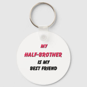 Best Friend Half-Brother Keychain