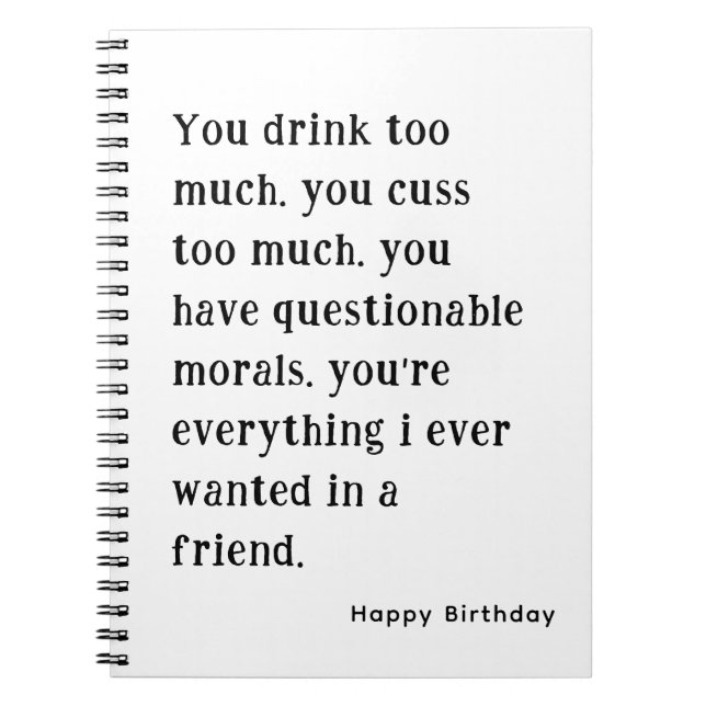 Best Friend Happy Birthday Funny hilarious Notebook (Front)