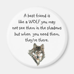 Best Friend Inspirational Quote Wolf, Wolves  Magnet
