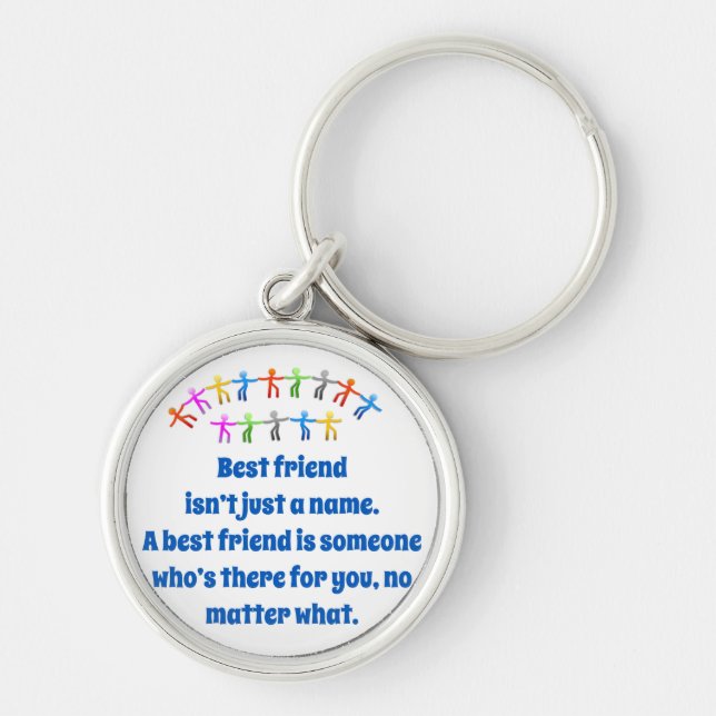 Best Friend Isn't Just A Name - Friendship Quote  Keychain (Front)