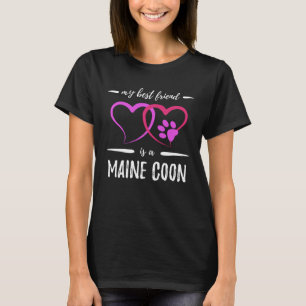 Best Friend Maine Coon Cat Cat Mom Idea T-Shirt