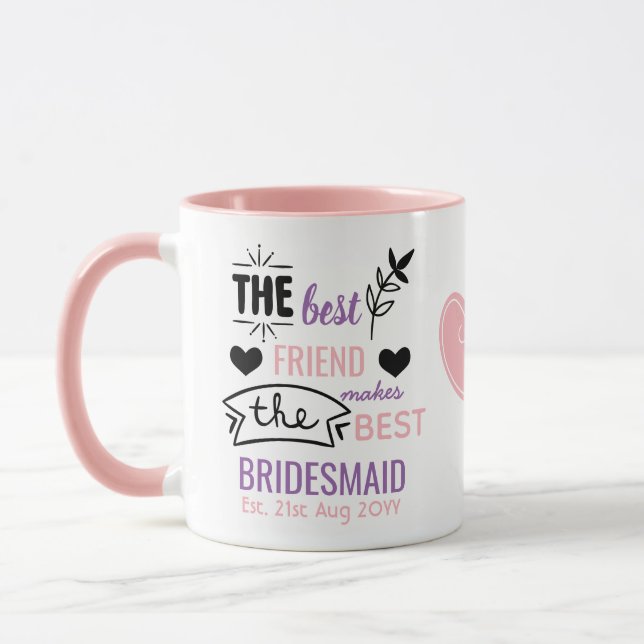 Best Friend Makes BEST BRIDESMAID Proposal  Gift Mug (Left)