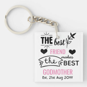 Best Friend Makes Godmother - Personalized Modern Keychain
