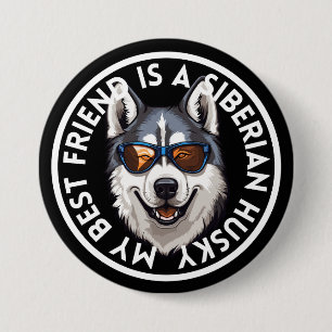 Best Friend Siberian Husky 3 Inch Round Button