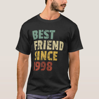 Best Friend Since 1998 Funny Birthday Slogan famil T-Shirt