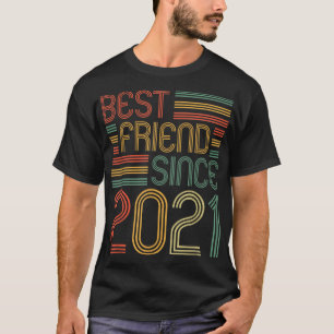 best friend since 2021 for best buddy bff friend T-Shirt