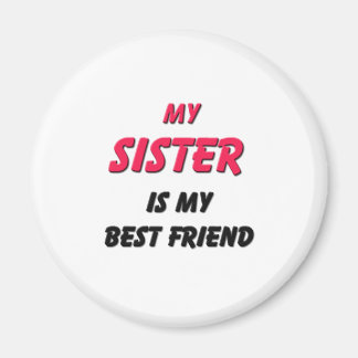 Best Friend Sister Magnet