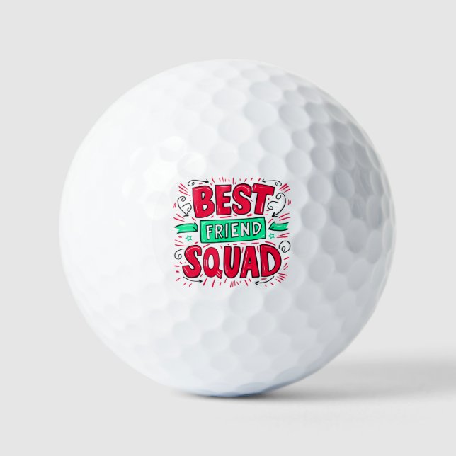 Best Friend Squad Quotes: Celebrate True Bonds! Golf Balls (Front)