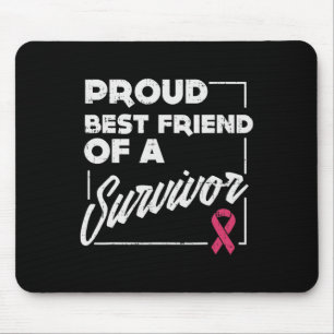 Best Friend Survivor Breast Cancer Support Gift Mouse Pad