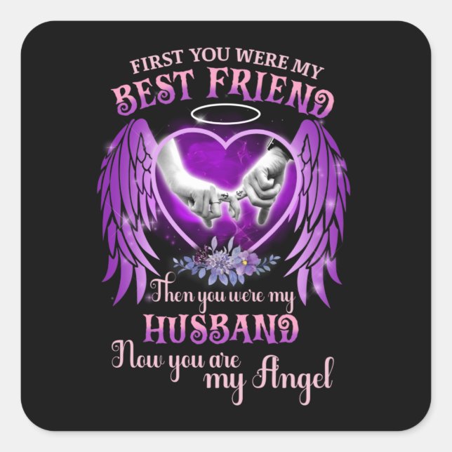 Best Friend Then You Were My Husband Memorial Gift Square Sticker (Front)