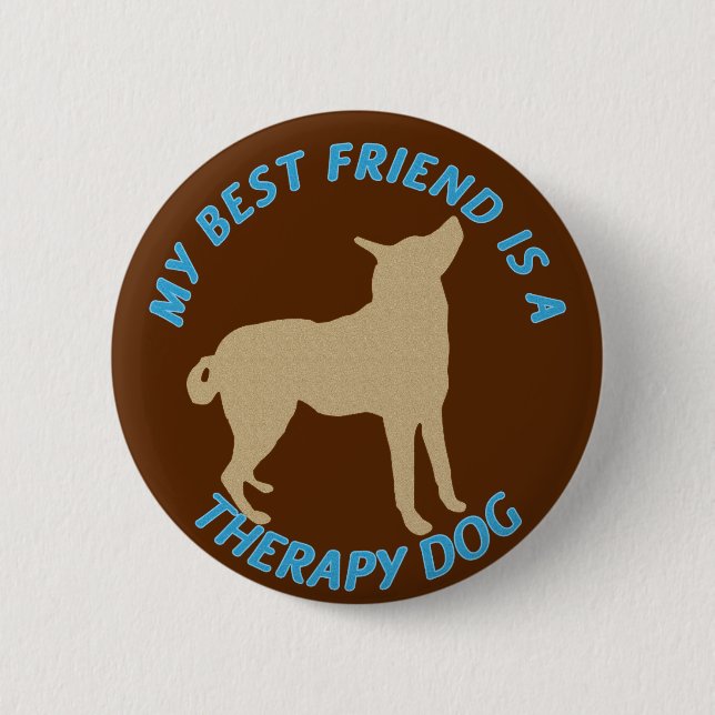 Best Friend Therapy Dog 2 Inch Round Button (Front)