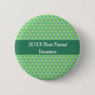Best Friend Vacation Artistic Green Girls Trip 2 Inch Round Button