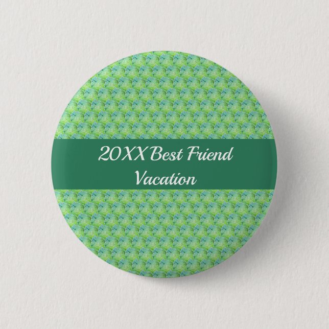 Best Friend Vacation Artistic Green Girls Trip 2 Inch Round Button (Front)