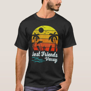 Best Friend Vacay Vacation Squad Vintage Sunset Su T-Shirt